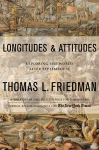 Thomas Friedman - Longitudes & Attitudes