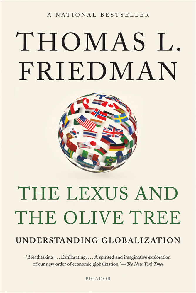 The Lexus and the Olive Tree Thomas L. Friedman