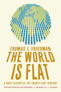 Thomas Friedman - The World is Flat